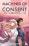 Turner, Sophia - Machines of Consent