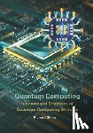 Skiba, Richard - Quantum Computing: Fundamental Principles of Quantum Computing Systems