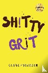Parkinson, Claire - SHiTTY GRiT