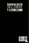Clear, Robert - Manipulación, Fortaleza Mental y Estoicismo