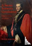 Jordaan, Peter - A Secret Between Gentlemen: Suspects, Strays and Guests