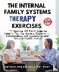 McCarthy, Raziya, Harrison, Kerry Luther - The Internal Family Systems Therapy Exercises