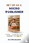 Lancaster, Jennifer - Set Up as a Micro Publisher