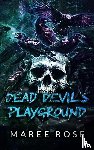Rose, Maree - Dead Devil's Playground