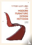 Hai, Fang, Shun, An - Fifteen Lectures on Modern Furniture Design Methods