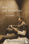Bartlett, John - love and its penalties ~ a memoir
