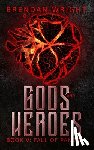 Wright, Brendan - Gods and Heroes Book 5: Fall of Pandeia