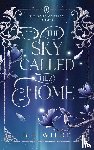 Wilde, B. J. - Wilde, B: Sky Called Her Home