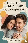 Tate, Gaetana Yo - How to Love with AuDHD