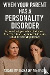 McLean, Charlize Kaname - When Your Parent Has a Personality Disorder