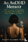 Stone, Foley Nannie - An AuDHD Memoir