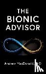 MacDonald, Andrew - The Bionic Advisor