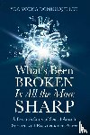 Lee, Yoo Young Dominique - What's Been Broken Is All the More Sharp