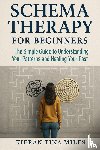 Miles, Kieran Tina - Schema Therapy for Beginners