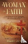 Kyd, Jennifer A - Kyd, J: Woman of Faith