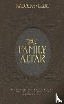 Grant, Karolina - The Family Altar