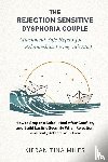 Miles, Kieran Tina - The Rejection Sensitive Dysphoria Couple