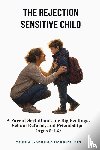 Harrington, Muriel Gabriela - The Rejection Sensitive Child