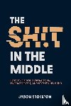 Stockton, Jason - The Sh!t In The Middle