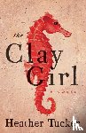 Tucker, Heather - The Clay Girl