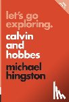Hingston, Michael - Let's Go Exploring: Calvin And Hobbes
