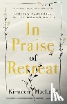 MacLeod, Kirsteen - In Praise of Retreat