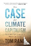 Rand, Tom - The Case For Climate Capitalism
