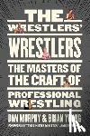 Murphy, Dan, Young, Brian - The Wrestlers' Wrestlers