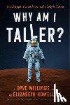 Williams, Dr. Dave, Howell, Elizabeth - Why Am I Taller?