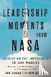 Williams, Dave, Howell, Elizabeth - Leadership Moments from NASA