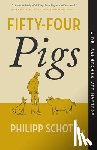 Schott, Philipp - Fifty-Four Pigs: A Dr. Bannerman Vet Mystery