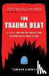 Cherry, Tamara - The Trauma Beat