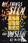 McDaniel, Rj - All Things Seen and Unseen