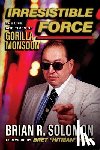 Solomon, Brian R. - Irresistible Force
