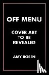 Rosen, Amy - Off Menu