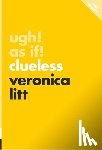 Litt, Veronica - Ugh! As If!
