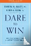 Vallee, Chantal, Bloom, Gordon - Dare to Win