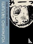 Tatsumi, Yoshihiro - Abandon the Old in Tokyo