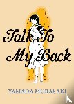 Murasaki, Yamada - Talk to My Back