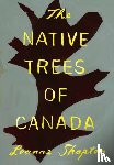 Shapton, Leanne - The Native Trees of Canada