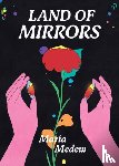 Medem, Maria - Land of Mirrors