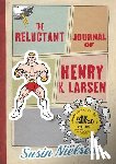 Nielsen, Susin - The Reluctant Journal of Henry K. Larsen