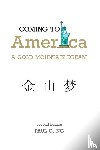 Ng, Paul C - Coming to America