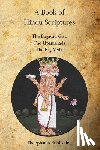 Paramananda, Swami - A Book of Hindu Scriptures: The Bagavad Gita, The Upanishads, The Rig - Veda