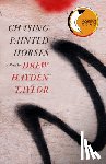 Taylor, Drew Hayden - Chasing Painted Horses