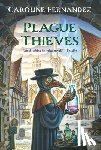 Fernandez, Caroline - Plague Thieves