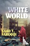 Farooqi, Saad T. - White World