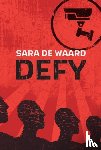 de Waard, Sara - Defy