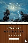 Bown, Stephen - Madness, Betrayal and the Lash