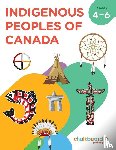 Macleod, Elizabeth, Byrne, Kathleen - Indigenous Peoples Of Canada Grades 4-6
